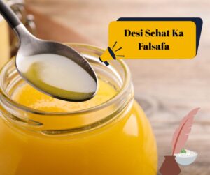 Desi Sehat Ka Falsafa (The Philosophy)