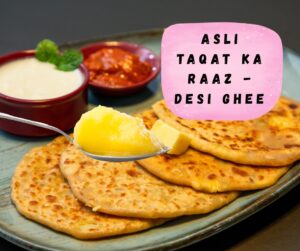 Asli Taqat Ka Raaz - Desi Ghee