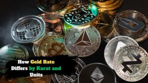 How Gold Rate Differs by Karat and Units