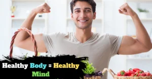 Healthy Body = Healthy Mind